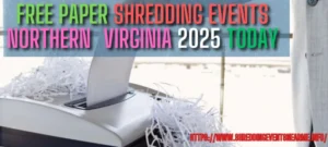 Free Paper Shredding Events Northern Virginia 2025 Today